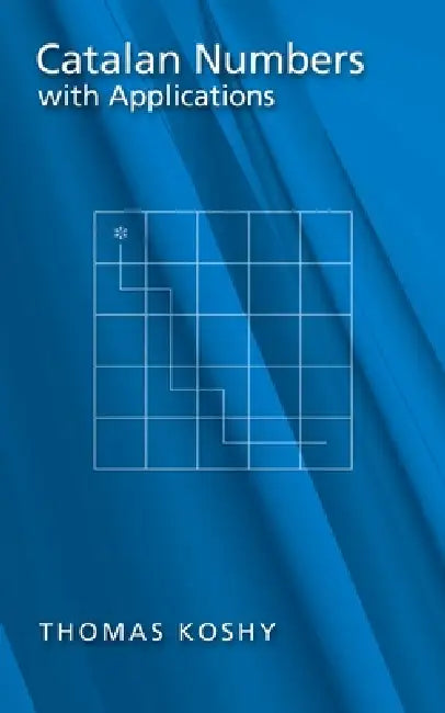 Catalan Numbers with Applications by Thomas Koshy