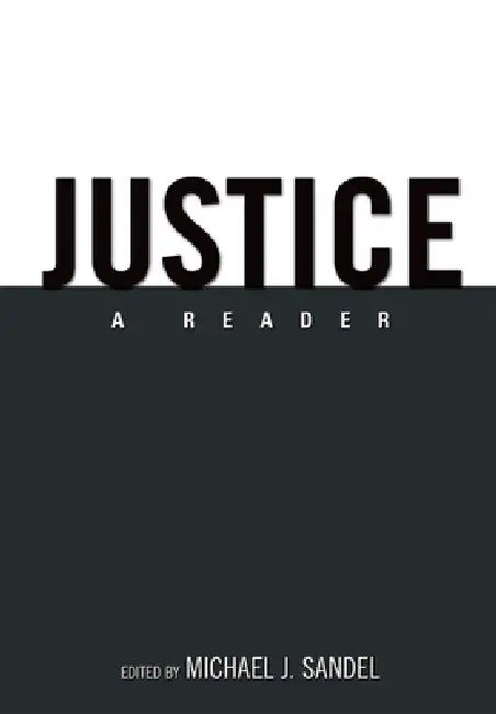 Justice: A Reader by Michael J. Sandel