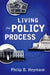 Living the Policy Process by Philip B. Heymann