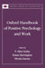 Oxford Handbook of Positive Psychology and Work by P. Alex Linley, Susan Harrington, Nicola Garcea