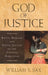 God of Justice: Ritual Healing and Social Justice in the Central Himalayas by William S. Sax