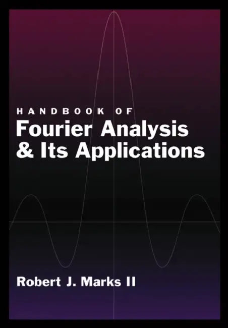 Handbook of Fourier Analysis & Its Applications by II Marks Robert J.