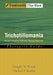 Trichotillomania: An ACT-Enhanced Behavior Therapy Approach Therapist Guide by Douglas W. Woods, Michael P. Twohig
