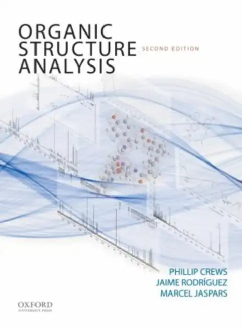 Organic Structure Analysis by Phillip Crews, Marcel Jaspars, Jaime Rodriguez