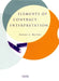 Elements of Contract Interpretation by Steven J. Burton