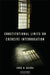 Constitutional Limits on Coercive Interrogation by Amos N. Guiora