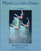 Physics and the Art of Dance: Understanding Movement by Kenneth Laws, Arleen Sugano, Arleen Sugano
