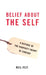 Belief about the Self: A Defense of the Property Theory of Content by Neil Feit