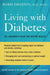 Living with Diabetes: Dr. Draznin's Plan for Better Health by Boris Draznin