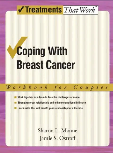Coping with Breast Cancer: Workbook for Couples by Sharon L. Manne, Jamie S. Ostroff