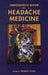 Comprehensive Review of Headache Medicine: The Headache Cooperative of New England by Morris Levin