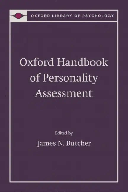 Oxford Handbook of Personality Assessment by James N. Butcher