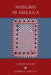 Muslims in America: A Short History by IV Curtis Edward E.