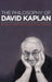 The Philosophy of David Kaplan by Joseph Almog, Paolo Leonardi