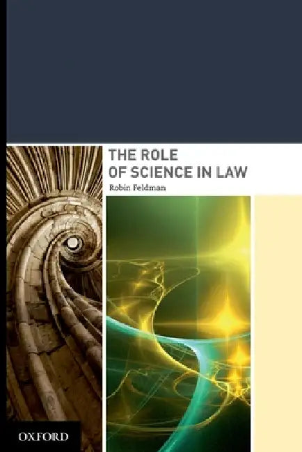 Role of Science in Law by Robin Feldman