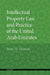 Intellectual Property Law and Practice of the United Arab Emirates by Peter W. Hansen