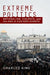 Extreme Politics: Nationalism, Violence, and the End of Eastern Europe by Charles King