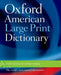 Oxford American Large Print Dictionary by Oxford University Press