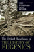 The Oxford Handbook of the History of Eugenics by Alison Bashford, Philippa Levine