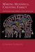 Making Meanings, Creating Family: Intertextuality and Framing in Family Interaction by Cynthia Gordon