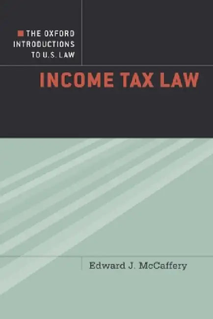 Income Tax Law by Edward J. McCaffery