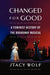 Changed for Good: A Feminist History of the Broadway Musical by Stacy Ellen Wolf