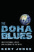 Doha Blues: Institutional Crisis and Reform in the WTO by Kent Jones