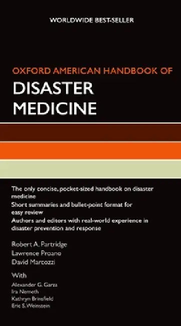 Oxford American Handbook of Disaster Medicine by Robert A. Partridge, Lawrence Proano, David Marcozzi
