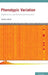 Phenotypic Variation: Exploration and Functional Genomics by Moyra Smith