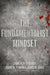 The Fundamentalist Mindset: Psychological Perspectives on Religion, Violence, and History by Charles B. Strozier, David M. Terman, James W. Jones