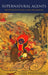Supernatural Agents: Why We Believe in Souls, Gods, and Buddhas by Iikka Pyysiainen