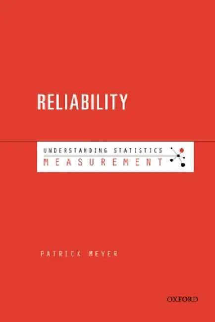 Understanding Measurement: Reliability by J. Patrick Meyer