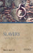 Slavery: Antiquity and Its Legacy by Page DuBois