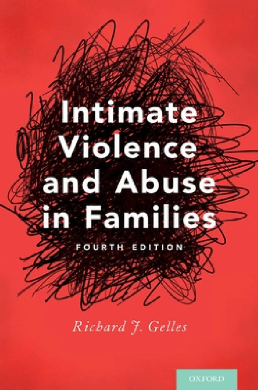 Intimate Violence and Abuse in Families by Richard J. Gelles
