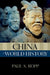 China in World History by Paul S. Ropp