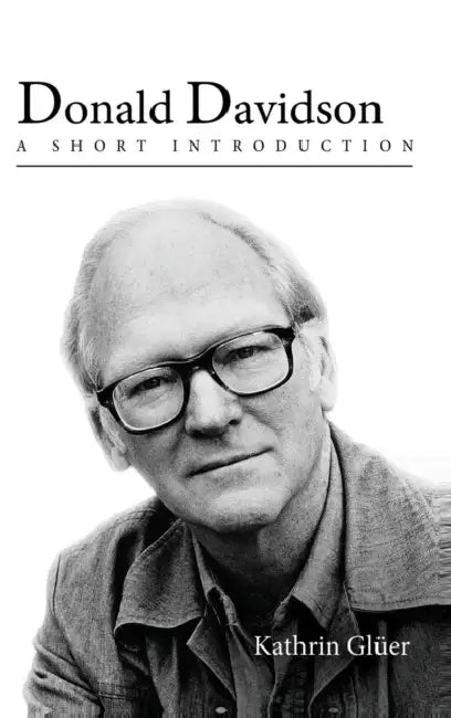 Donald Davidson: A Short Introduction by Kathrin Gluer