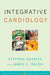 Integrative Cardiology by Stephen DeVries, James E. Dalen