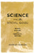 Science and the Social Good: Nature, Culture, and Community, 1865-1965 by John P. Herron