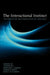 The Interactional Instinct: The Evolution and Acquisition of Language by Namhee Lee, Lisa Mikesell, Anna Dina L. Joaquin