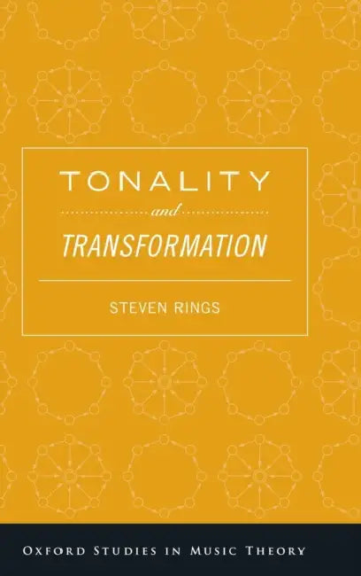 Tonality and Transformation by Steven Rings