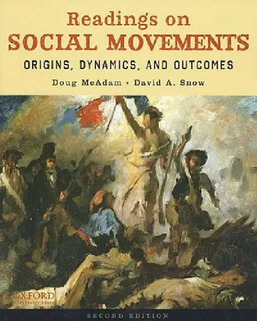 Readings on Social Movements: Origins, Dynamics, and Outcomes by Doug McAdam, David A. Snow
