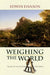 Weighing the World: The Quest to Measure the Earth by Edwin Danson