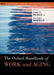 The Oxford Handbook of Work and Aging : by Jerry W. Hedge Walter C. Borman, Walter C. Borman