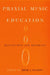 Praxial Music Education: Reflections and Dialogues by David J. Elliot