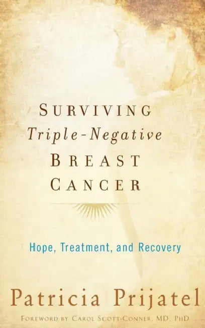 Surviving Trip Negative Breast Cancer C by Prijatel