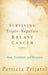 Surviving Trip Negative Breast Cancer C by Prijatel