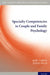 Specialty Competencies in Couple and Family Psychology by Mark Stanton, Robert Welsh