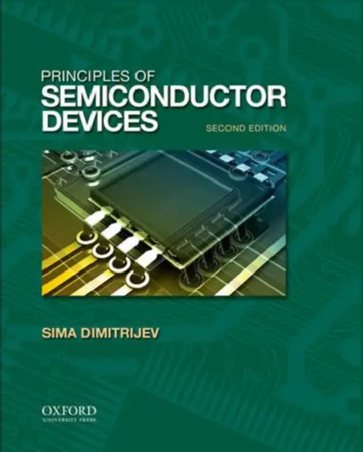 Principles of Semiconductor Devices by Sima Dimitrijev