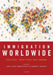 Immigration Worldwide: Policies, Practices, and Trends by Uma A. Segal, Doreen Elliott, Nazneen S. Mayadas