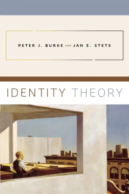 Identity Theory by Peter J. Burke, Jan E. Stets